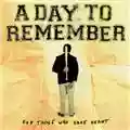 A Day To Remember For Those Who Have Heart
