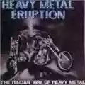 Heavy Metal Eruption The Italian Way Of Heavy Metal