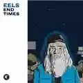 Eels End Times