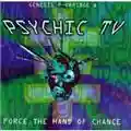 Psychic TV Force The Hand Of Chance