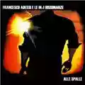 Francesco Adessi e le M>i Dissonanze Alle spalle