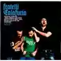 Fratelli Calafuria Senza Titolo - Del Fregarsene Di Tutto e Del Non Fregarsene Di Niente