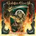Goblin Cock Come With Me If You Want To Live