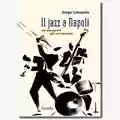 Diego Librando Il Jazz a Napoli dal dopoguerra agli anni Sessanta