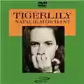 Natalie Merchant Tigerlily