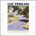 Luc Ferrari Cycle des Souvenirs
