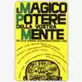 Walter M. Germain Il Magico Potere della Vostra Mente