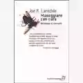 Joe R. Lansdale Maneggiare con cura