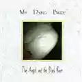 My Dying Bride The Angel And The Dark River