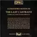Alessandro Moreschi The Last Castrato