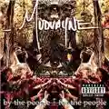 Mudvayne By the people for the people
