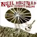 Neil Halstead Oh! Mighty Engine
