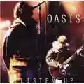 Oasis Listen Up