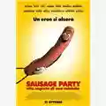 Greg Tiernan & Conrad Vernon Sausage Party - Vita segreta di una salsiccia