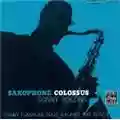 Sonny Rollins Saxophone Colossus