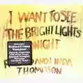 Richard & Linda Thompson I Want to See the Bright Lights Tonight