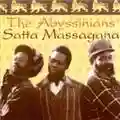 The Abyssinians Satta Massagana