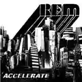 R.E.M. Accelerate