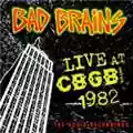 Bad Brains Live at CBGB OMFUG 1982: The Audio Recordings