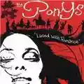 The Ponys Laced With Romance