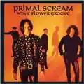 Primal Scream Sonic Flower Groove