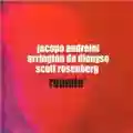 Jacopo Andreini Arrington De Dionyso Scott Rosenberg Roamin'