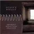 Scott Kelly Spirit Bound Flesh