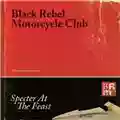 Black Rebel Motorcycle Club Specter at the Feast