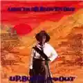 Up, Bustle & Out Light 'em Up, Blow 'em Out