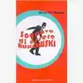 Gino Armuzzi Sognavo Di Essere Bukowski