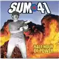 Sum 41 Half Hour of Power