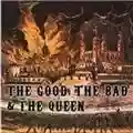 The Good, The Bad And The Queen The Good, The Bad And The Queen