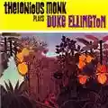 Thelonious Monk Plays Duke Ellington