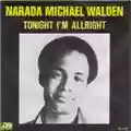 Narada Michael Walden Tonight I'm Alright