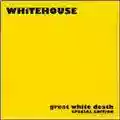 Whitehouse Great White Death
