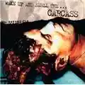 Carcass Wake Up And Smell The... Carcass