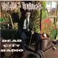 William S. Burroughs Dead City Radio