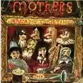 Frank Zappa and the Mothers of Invention Ahead of Their Time