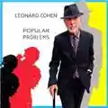 Leonard Cohen Popular Problems