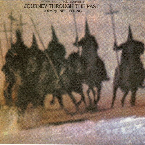 Journey Through the Past (Soundtrack) - Neil Young - recensione