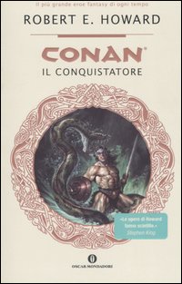 Conan Il Conquistatore - Robert Erwin Howard - recensione