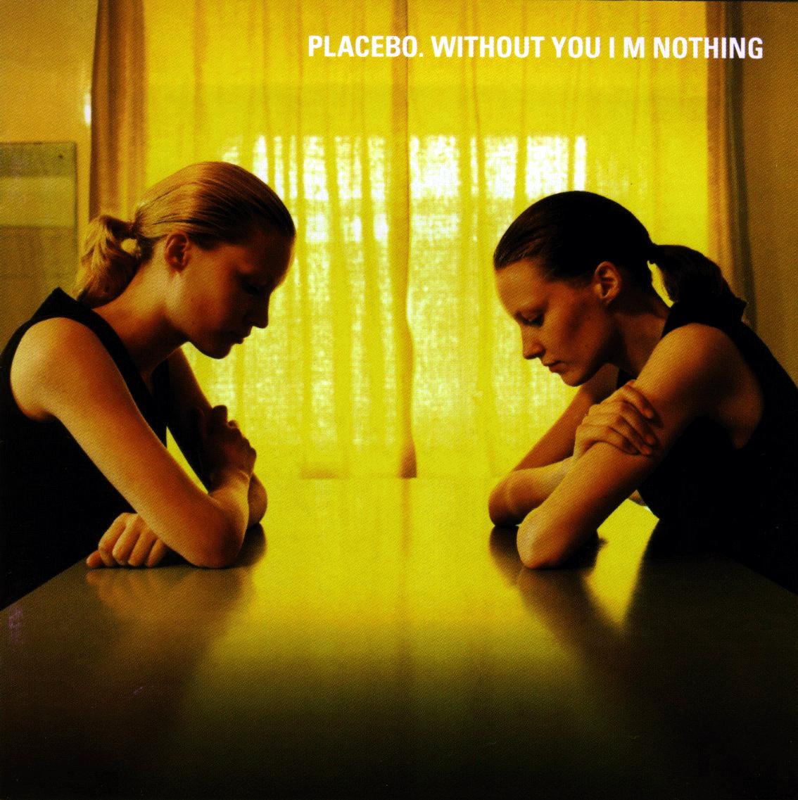Placebo Without You Im Nothing Lyrics Genius Lyrics
