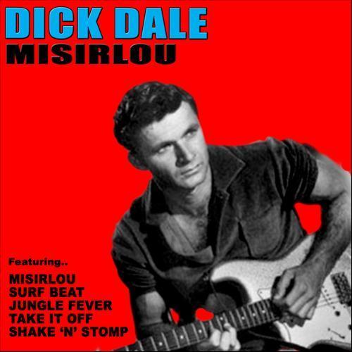Dick dale his del-tones misirlou Cumshot gallery tgp