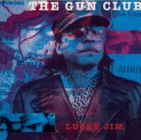 Gun Club, The - Lucky Jim Gun Club, The - Lucky Jim