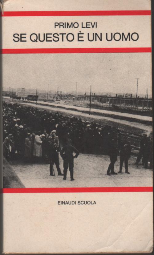 Se questo è un uomo Primo Levi recensione Se questo è un uomo Primo Levi recensione