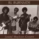 R.L. Burnside & The Sound Machine