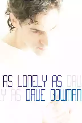 As Lonely as Dave Bowman