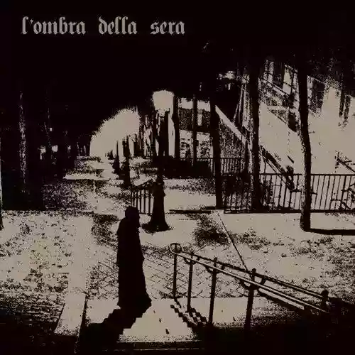 L'OMBRA DELLA SERA
