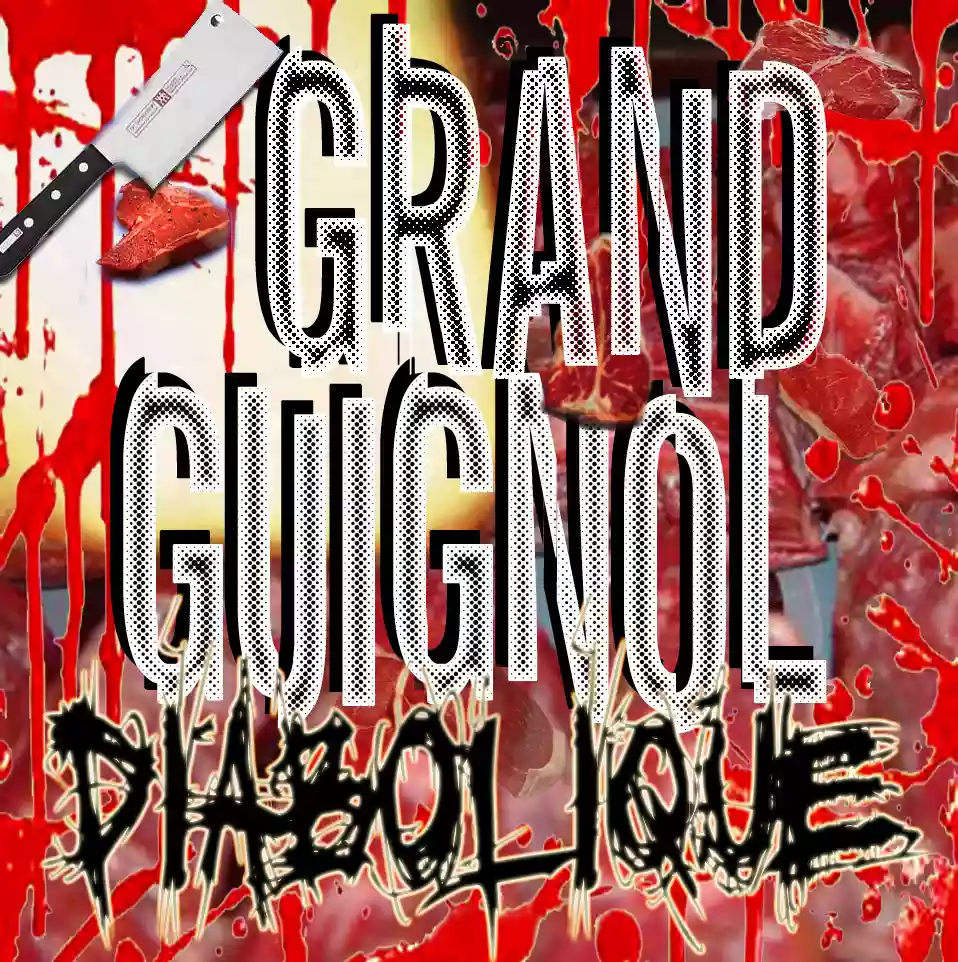 Grand Guignol Diabolique