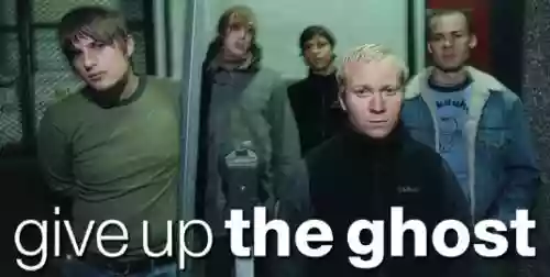 Give Up the Ghost